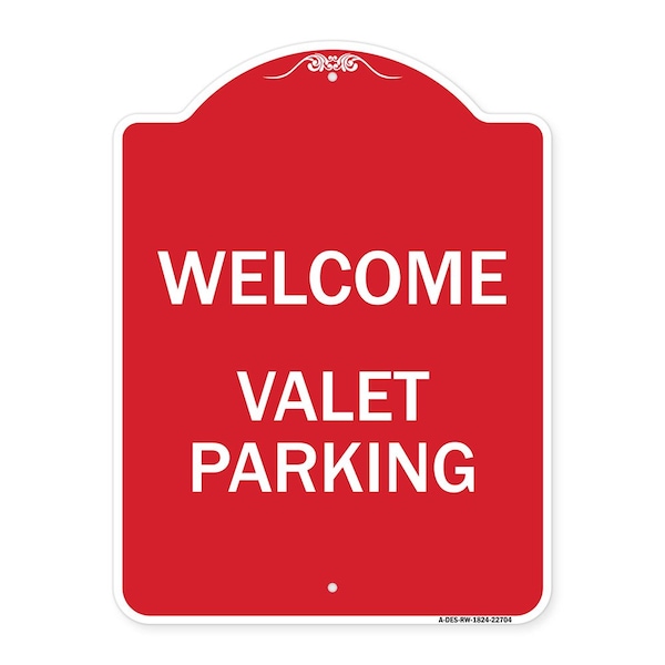 Signmission Designer Series Sign-Welcome Valet Parking, Red & White Aluminum Sign, 18" x 24", RW-1824-22704 A-DES-RW-1824-22704 - main